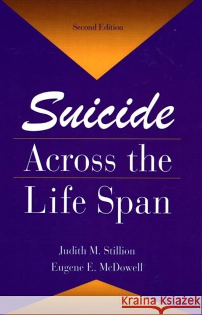 Suicide Across the Life Span: Premature Exits Stillion, Judith M. 9781560323044