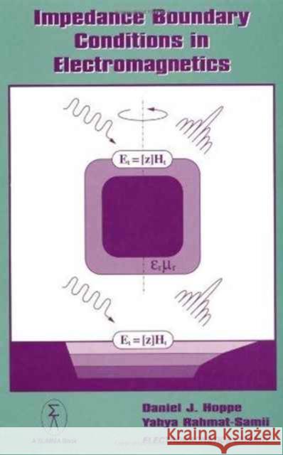 Impedance Boundary Conditions In Electromagnetics    9781560323853 Taylor & Francis