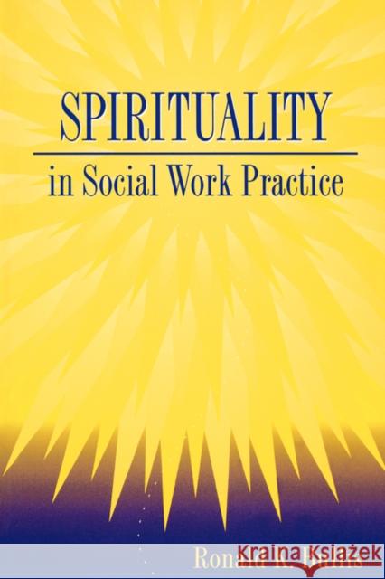 Spirituality in Social Work Practice Bullis                                   Ronald Bullis K. Bulli 9781560324065