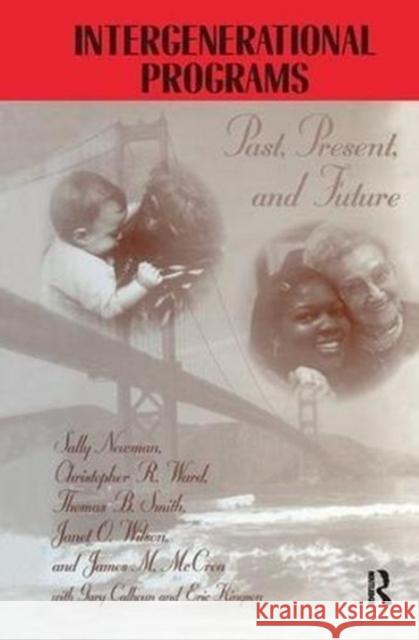 Intergenerational Programs: Past, Present and Future Newman, Sally 9781560324201