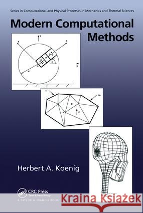 Modern Computational Methods [With *] Koenig, Herbert 9781560324683