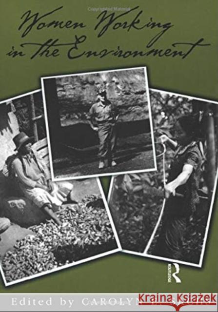 Women Working in the Environment: Resourceful Natures Sachs, Carolyn E. 9781560326298