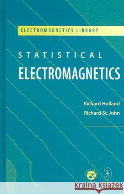 Statistical Electromagnetics    9781560328568 Taylor & Francis