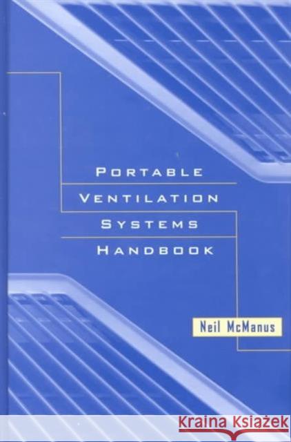 Portable Ventilation Systems Handbook Neil McManus 9781560328933 Taylor & Francis Group