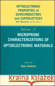Microprobe Characterization of Optoelectronic Materials Juan Jimenez 9781560329411 Taylor & Francis Group