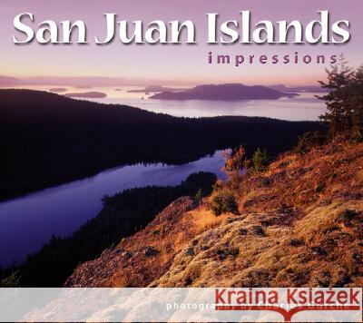 San Juan Islands Impressions Charles Gurche Joseph K. Gaydos 9781560373827 Farcountry Press