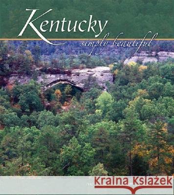 Kentucky Simply Beautiful Adam Jones 9781560373957 Farcountry Press