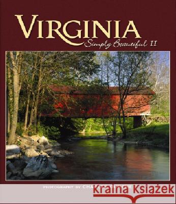 Virginia Simply Beautiful II Charles Gurche 9781560374015 Farcountry Press