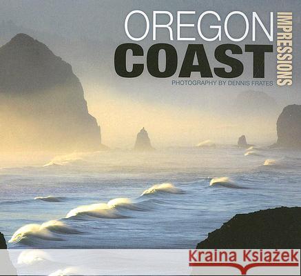 Oregon Coast Impressions Dennis Frates 9781560374367 Farcountry Press