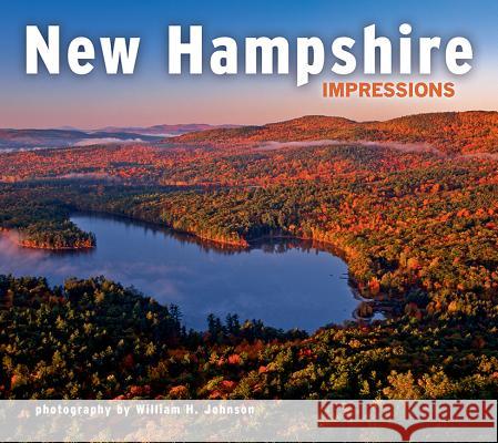 New Hampshire Impressions William H. Johnson 9781560375951 Farcountry Press