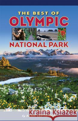 The Best of Olympic National Park Alan Leftridge 9781560376439 Farcountry Press