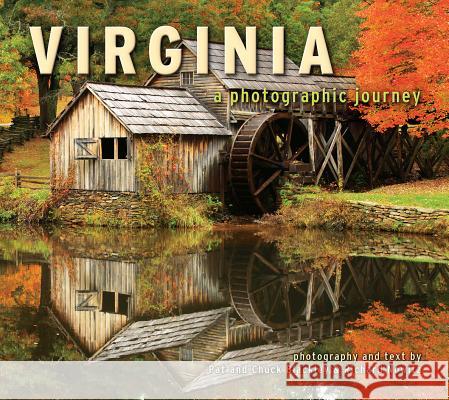 Virginia: A Photographic Journey Chuck Blackley Pat Blackley Richard T. Nowitz 9781560377016 Farcountry Press