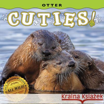 Otter Cuties! Farcountry Press 9781560378631 Farcountry Press