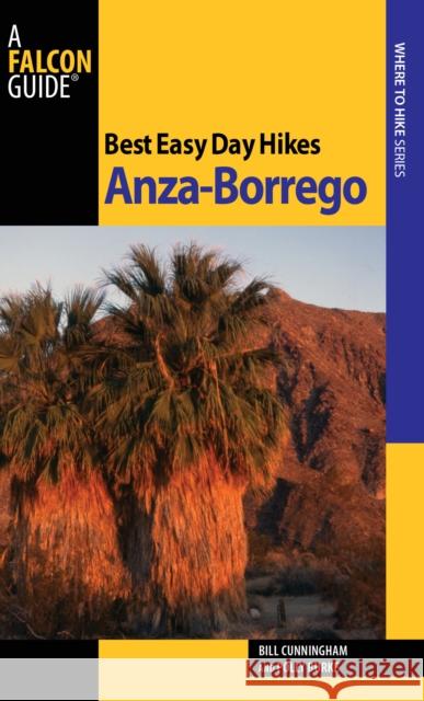 Best Easy Day Hikes Anza-Borrego, First Edition Cunningham, Bill 9781560449768 Falcon Press Publishing