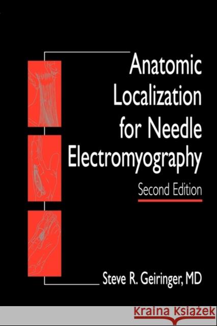 Anatomic Localization for Needle Emg Geiringer, Steve R. 9781560533146 Hanley & Belfus