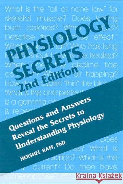 Physiology Secrets Hanley & Belfus Publishing               Hershel Raff Hershel Raff 9781560535096 Hanley & Belfus