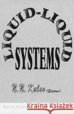 Liquid-Liquid Systems N N Kulov 9781560721895 Nova Science Publishers Inc