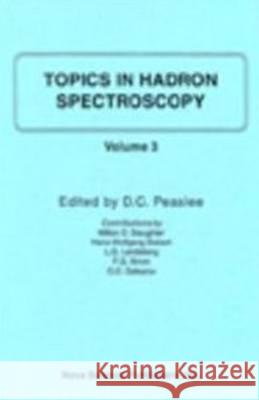 Topics in Hadron Spectroscopy: Volume III D C Peaslee 9781560722250 Nova Science Publishers Inc