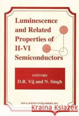 Luminescence & Related Properties of II-VI Semiconductors  9781560724339 Nova Science Publishers Inc