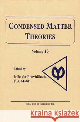 Condensed Matter Theories, Volume 13 João da Providência 9781560726029 Nova Science Publishers Inc