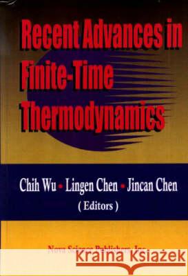 Recent Advances in Finite-Time Thermodynamics Chih Wu Lingen Chen 9781560726647 NOVA SCIENCE PUBLISHERS INC
