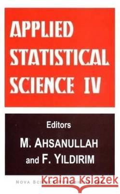Applied Statistical Science IV  9781560726821 Nova Science Publishers Inc