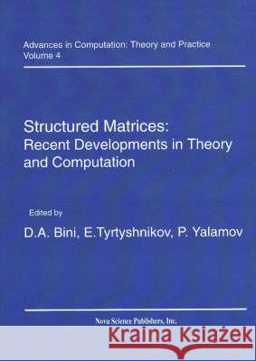 Structured Matrices: Recent Developments in Theory & Computation D A Bini 9781560728900 Nova Science Publishers Inc