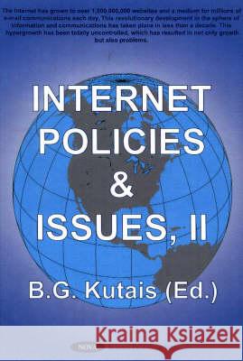 Internet Policies & Issues, Volume 2 B G Kutais 9781560729273 Nova Science Publishers Inc