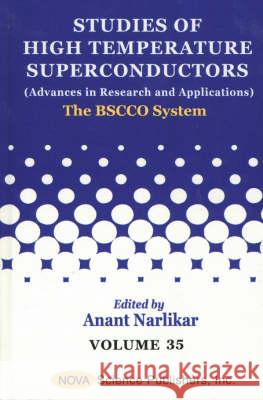 Studies of High Temperature Superconductors, Volume 35: The BSCCO System Anant Narlikar 9781560729358