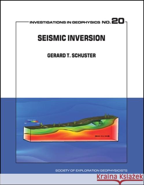 Seismic Inversion Gerard Thomas Schuster   9781560803416