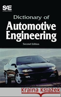 Dictionary of Automotive Engineering Don Goodsell 9781560916833 SAE International