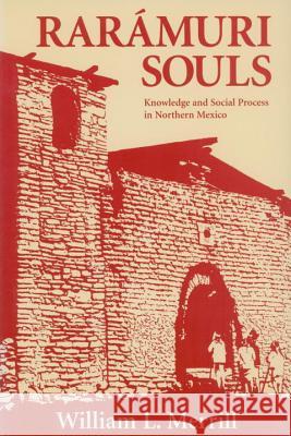 Raramuri Souls Merrill, William L. 9781560986539 Smithsonian Books