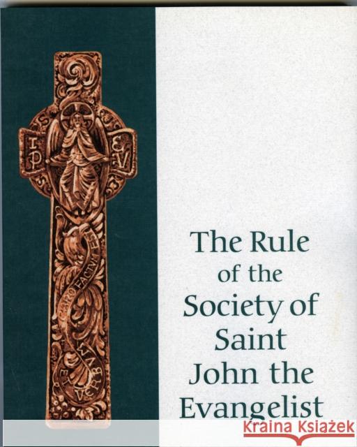 Rule of the Ssje Society of Saint John the Evangelist 9781561011322 Cowley Publications