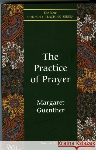 Practice of Prayer Guenther, Margaret 9781561011520 Cowley Publications