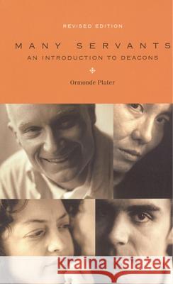 Many Servants: An Introduction to Deacons, Revised Edition Plater, Ormonde 9781561012701 Cowley Publications