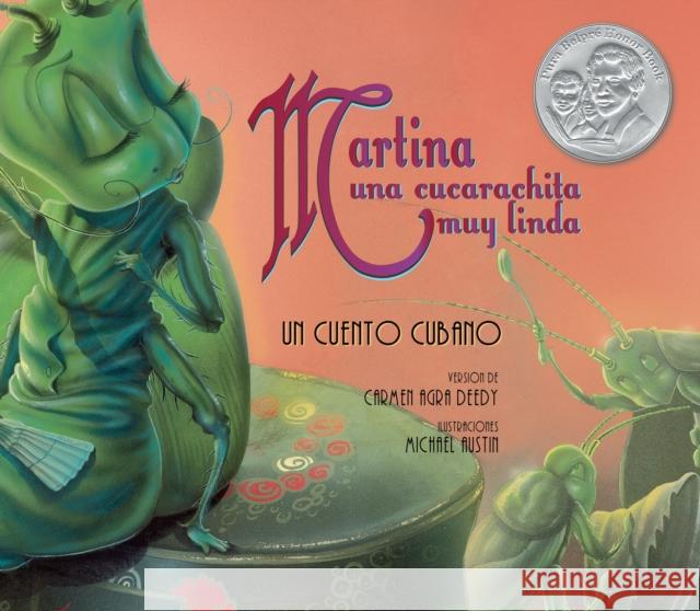 Martina una cucarachita muy linda: Un cuento cubano Carmen Agra Deedy 9781561454259