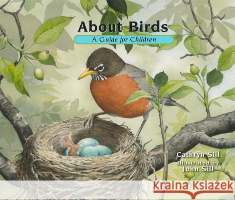 About Birds: A Guide for Children  9781561456994 Peachtree Publishers