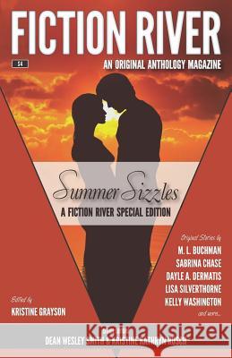 Fiction River Special Edition: Summer Sizzles Kristine Grayson Katie Pressa Lisa Silverthorne 9781561460885