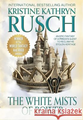 White Mists of Power Kristine Kathryn Rusch 9781561461042 Wmg Publishing, Inc.