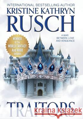 Traitors Kristine Kathryn Rusch 9781561461066 Wmg Publishing, Inc.