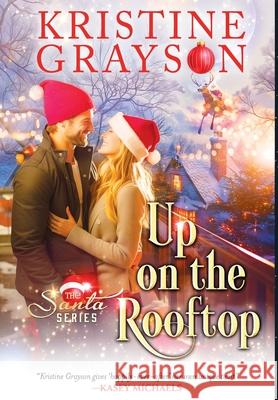 Up On the Rooftop Kristine Grayson 9781561463015 Wmg Publishing, Inc.
