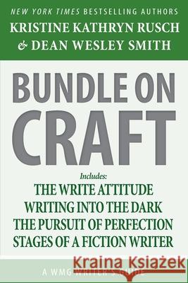 Bundle on Craft: A WMG Writer's Guide Kristine Kathryn Rusch Dean Wesley Smith 9781561463473 Wmg Publishing, Inc.