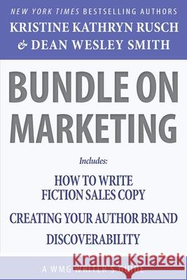 Bundle on Marketing: A WMG Writer's Guide Rusch, Kristine Kathryn 9781561463480 Wmg Publishing, Inc.