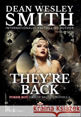 They're Back Dean Wesley Smith 9781561464074 Wmg Publishing, Inc.