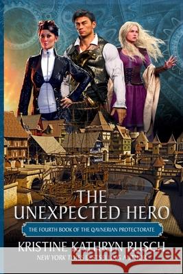 The Unexpected Hero Kristine Kathryn Rusch 9781561468126