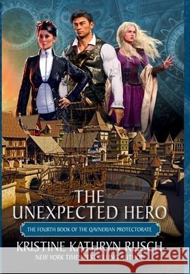 The Unexpected Hero Kristine Kathryn Rusch 9781561468133 Wmg Publishing, Inc.