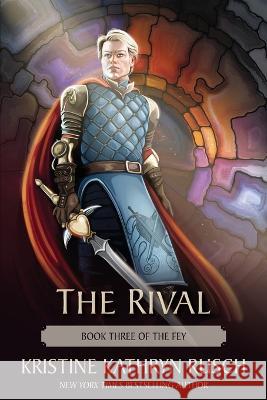 The Rival: Book Three of The Fey Kristine Kathryn Rusch 9781561468218 Wmg Publishing, Inc.