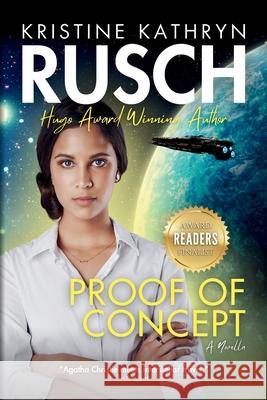 Proof of Concept Kristine Kathryn Rusch 9781561468621 Wmg Publishing, Inc.