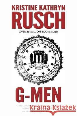 G-Men: A Science Fiction Novella Kristine Kathryn Rusch 9781561468997