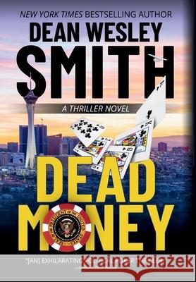Dead Money Dean Wesley Smith 9781561469451